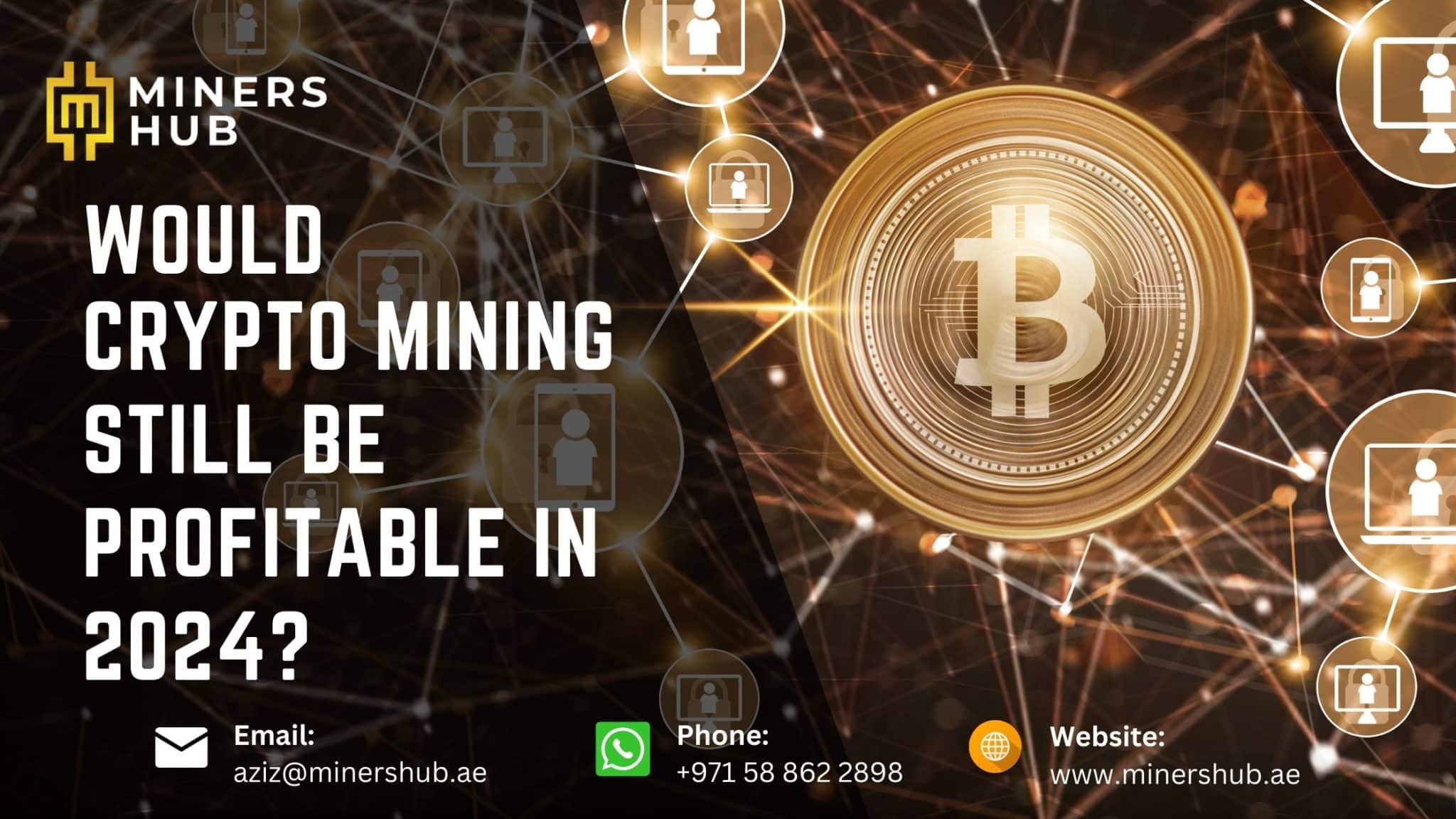 Would Crypto Mining Still Be Profitable in 2024? Miners Hub